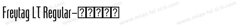 Freytag LT Regular字体转换
